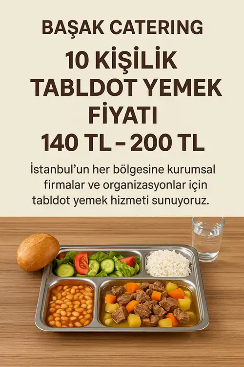 10 Kişilik Tabldot Yemek Fiyatları 10 Kişilik Tabldot Yemek Fiyatları